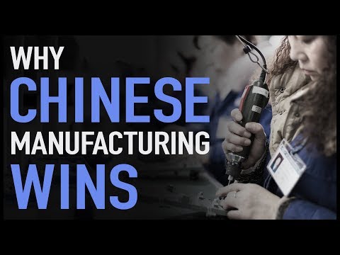 Why Chinese Manufacturing Wins Why Chinese Manufacturing Wins
