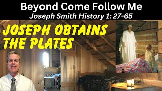 Beyond Come Follow Me: Joseph Smith History 1:27-65