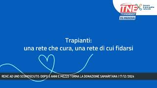 RENE AD UNO SCONOSCIUTO: DOPO 5 ANNI E MEZZO TORNA LA DONAZIONE SAMARITANA | 17/12/2024