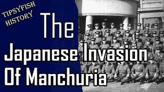 Japan on the offensive: The Japanese Invasion of Manchuria