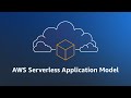 AWS SAM Explainer Video | Amazon Web Services