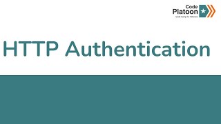 W12D1: HTTP Authentication