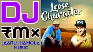 Loose Character reMix || लूज़ करैक्टर || MD & KD || JaaNu JhaMoLa Music ||New Haryanvi Songs 2015 ||