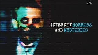 Internet Horrors Mysteries 4