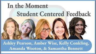 In the Moment Student Centered Feedback