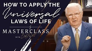 How To Apply the Universal Laws of Life  | Bob Proctor