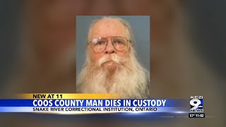 Coos County man dies in custody at state prison