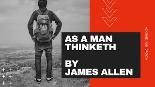 As a Man Thinketh - James Allen | Audio book | FULL Audio Book | Good Reads | Listenable