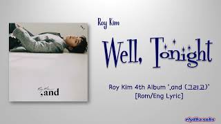 Roy Kim (로이킴) – 오늘 밤만큼은 (Well, Tonight) [Color_Coded_Rom|Eng Lyrics]