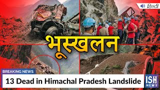 13 Dead in Himachal Pradesh Landslide