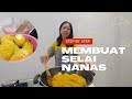 TIPS MEMBUAT SELAI NANAS YANG KENYAL DAN ENAK‼️ ENAK BANGET 😍