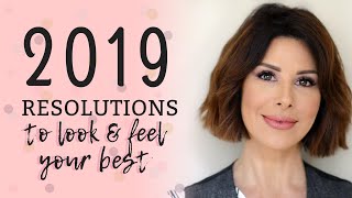 2019 New Year's Resolutions to Look & Feel Your Best! | Dominique Sachse