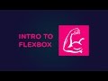 Flexbox Intro