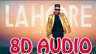 8D AUDIO | Lahore - Guru Randhawa - Bhushan Kumar in 8D Sound | Dragon 3D Music