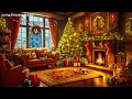 christmas fireplace ambiance with relaxing instrumental christmas music🎄calm and peaceful holiday