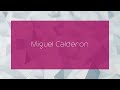 Miguel Calderon - appearance