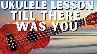 Ukulele Beatles Tutorial "Till There Was You" || New Strums & Strums!