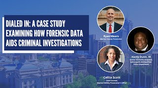 Dialed In: A Case Study Examining How Forensic Data Aids Criminal Investigations