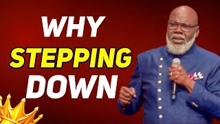 Behind His Shocking Decision! 🤯| TD Jakes Stepping Down: The Real Reason