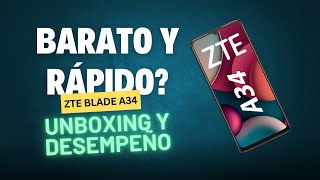 Unboxing y Test del ZTE Blade A34: ¡Así Rinde en JUEGOS! 🎮