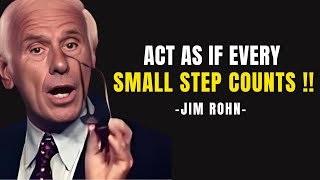 Act as if Every Small Step Counts: Improve 1% Every Day - Jim Rohn Motivation