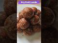 Dry Fruit Laddu😋Healthy&Easy Recipe #shorts #youtubeshorts #trending #dryfruits #dryfruitladdoo