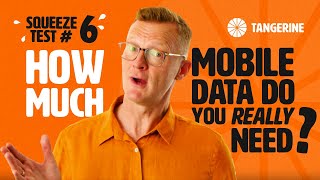 Squeeze Test #6 How much mobile data do you need?