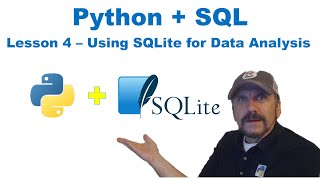Master Using SQL with Python: Lesson 4 - Using SQLite for Data Analysis
