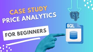 9 Case Study - Price Analytics | Data Analysis with SQL #sql #postgresql #arpitastechcorner
