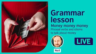 Vocabulary lesson: Money, money, money