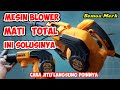 Cara perbaiki Mesin Blower Mati Total