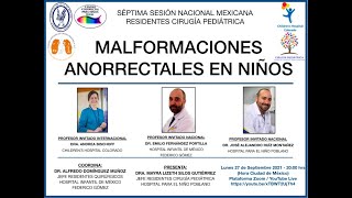 7. MALFORMACIONES ANORRECTALES EN NIÑOS - SESIÓN NACIONAL RESIDENTES DE CIRUGÍA PEDIÁTRICA