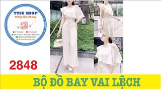 Hướng Dẫn Cắt May Bộ Đồ Bay Vai Lệch TYSU SHOP 2848