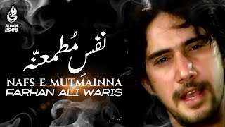Farhan Ali Waris | Nafs E Mutmainna | 2008