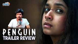 Penguin Movie Trailer Review | Keerthy Suresh | Karthik Subbaraj | Radio City Chennai