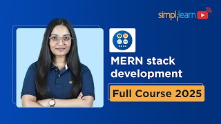 MERN Stack Development Full Course 2025 | Web Development Tutorial For Beginners | Simplilearn