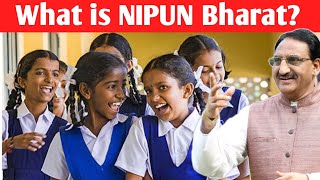 What is NIPUN Bharat Mission? l NIPUN BHARAT l Ramesh Pokhriyal Nishank