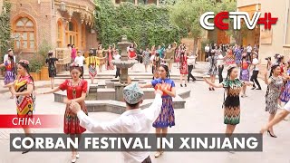 Xinjiang Celebrates Corban Festival