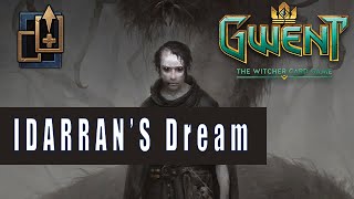 [Gwent] Idarran's Dream! Deck Guide and Game Play