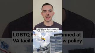 LGBTQ Pride flags banned at VA facilities under new policy