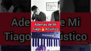 🔥Además de Mi🔥 Acústico 🔥Como tocar en Piano? Ft Tiago PZK ❌Inedito