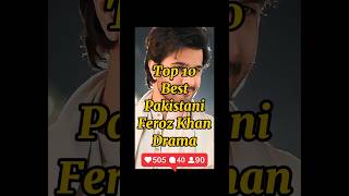 Feroz Khan Tops 10 Pakistani Dramas 😎😎😎 | Tell Me Hit Drama And Subscribes For Updates 13, 2024