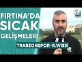 Trabzonspor - Rapid Wien Maçı Öncesi Son Gelişmeleri Yunus Emre Sel Aktardı / A Spor / Ana Haber