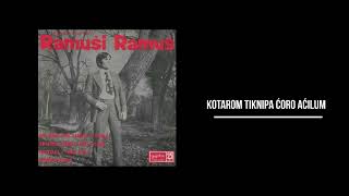 RAMUŠ RAMUŠI - KOTAROM TIKNIPA ĆORO AĆILUM