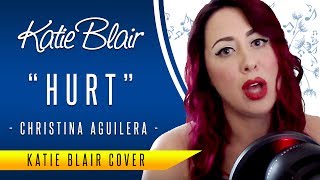 Christina Aguilera - Hurt - (Katie Blair Cover)