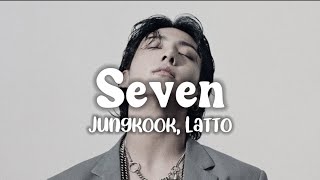 Jungkook (정국) - 'Seven' (feat. Latto) (Explicit Ver.) Lyrics