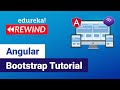 Angular Bootstrap Tutorial For Beginners | Angular Training | Edureka | Angular Rewind - 2