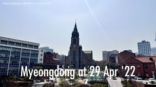 [5K Seoul] Myeongdong at 29 Apr '22