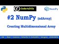 Creating Multidimensional Array | Python NumPy Tutorial | NumPy Array |  Python Programming