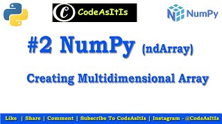Creating Multidimensional Array | Python NumPy Tutorial | NumPy Array | Python Programming